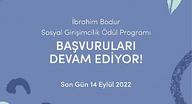 İbrahim Bodur Sosyal Girişimcilik Ödül Programı başvuruları devam ediyor